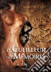 Le cueilleur de mémoires. E-book. Formato EPUB ebook di Charles Bottin