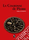 La couronne de Pierre. E-book. Formato EPUB ebook di Fabien Dumont