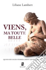 Viens ma toute belle. E-book. Formato EPUB ebook