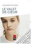 Le valet de cœurRoman psychologique. E-book. Formato EPUB ebook di Alexandre Van Hoeke