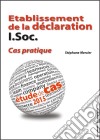 Etablissement de la déclaration I.Soc. - Cas pratiqueEtude de cas 2015 (Belgique). E-book. Formato EPUB ebook