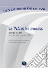 La TVA et les avocatsLes cahiers de la TVA (Belgique). E-book. Formato EPUB ebook