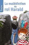 La malédiction du roi Haraldune histoire pour les enfants de 8 à 10 ans. E-book. Formato EPUB ebook