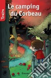 Le camping du Corbeauune histoire pour les enfants de 8 à 10 ans. E-book. Formato EPUB ebook