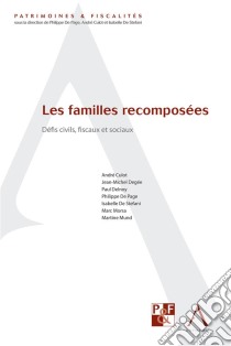 Les familles recomposéesDéfis civils, fiscaux et sociaux (Droit belge). E-book. Formato EPUB ebook di André Culot (dir.)