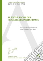 Le statut social des travailleurs indépendantsPerspectives de droit social. E-book. Formato EPUB ebook