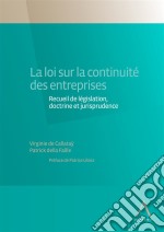 La loi sur la continuité des entreprisesRecueil de législation, doctrine et jurisprudence (Belgique). E-book. Formato EPUB ebook