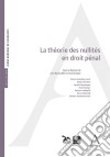 La théorie des nullités en droit pénalEt la jurisprudence Antigone. E-book. Formato EPUB ebook