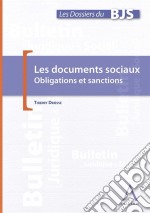 Les documents sociaux dans l&apos;entrepriseObligations et sanctions. E-book. Formato EPUB ebook