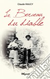 Le Berceau du diableSaga familiale. E-book. Formato EPUB ebook di Claude Raucy