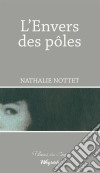 L&apos;envers des pôlesRoman psychologique. E-book. Formato EPUB ebook