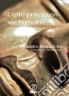 Cette précieuse vie humaine. E-book. Formato EPUB ebook