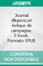 Journal d&apos;un évêque de campagne. E-book. Formato EPUB ebook