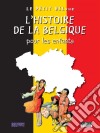 L'histoire de la Belgique pour les enfantsUn livre d'histoire amusant et ludique pour toute la famille !. E-book. Formato EPUB ebook di Catherine de Duve