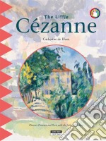 The Little CézanneA Fun and Cultural Moment for the Whole Family!. E-book. Formato EPUB ebook