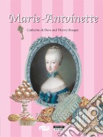 Marie-AntoinetteA Historical Tale for the Whole Family!. E-book. Formato EPUB ebook