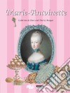 Marie-AntoinetteA Historical Tale for the Whole Family!. E-book. Formato EPUB ebook