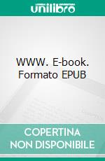 WWW. E-book. Formato EPUB ebook di Nicolas Ancion