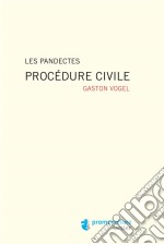 Les PandectesProcédure civile. E-book. Formato EPUB ebook