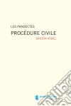 Les PandectesProcédure civile. E-book. Formato EPUB ebook