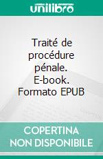 Traité de procédure pénale. E-book. Formato EPUB ebook di Gaston Vogel