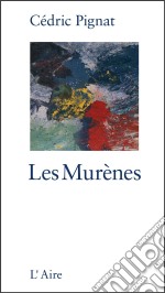 Les Murènes31 nouvelles sur des personnages écorchés. E-book. Formato EPUB