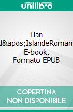 Han d&apos;IslandeRoman. E-book. Formato EPUB