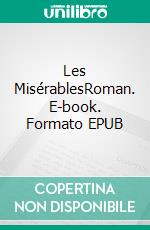 Les MisérablesRoman. E-book. Formato EPUB