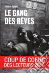 Le gang des rêvesÀ la poursuite du rêve américain. E-book. Formato EPUB ebook