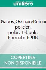 L&apos;OssuaireRoman policier, polar. E-book. Formato EPUB ebook