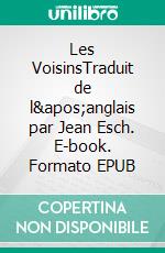 Les VoisinsTraduit de l'anglais par Jean Esch. E-book. Formato EPUB ebook di Fiona Cummins