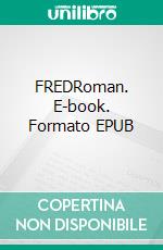 FREDRoman. E-book. Formato EPUB ebook