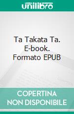 Ta Takata Ta. E-book. Formato EPUB