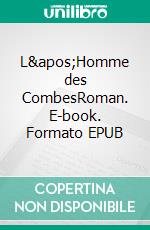 L'Homme des CombesRoman. E-book. Formato EPUB ebook di Pierre-Paul Jobert