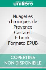 NuageLes chroniques de Provence Castarel. E-book. Formato EPUB ebook di Pierre-Paul Jobert