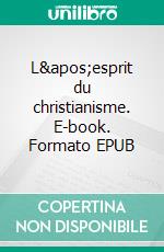 L'esprit du christianisme. E-book. Formato EPUB ebook di Joseph Moingt