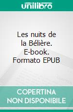 Les nuits de la Bélière. E-book. Formato EPUB ebook di Monique Le Dantec