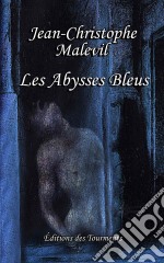 Les Abysses BleusUn roman gothique. E-book. Formato EPUB