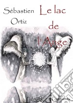 Le Lac de l&apos;AngeTome 1. E-book. Formato EPUB ebook