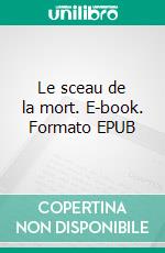 Le sceau de la mort. E-book. Formato EPUB ebook
