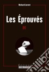 Les éprouvésUn thriller politique résolument belge. E-book. Formato EPUB ebook