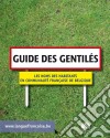Guide des gentilésLes noms des habitants en Communauté française de Belgique. E-book. Formato EPUB ebook
