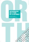Orthographe : qui a peur de la réforme ?Réflexions sur la langue française. E-book. Formato EPUB ebook
