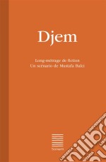 DjemLong-métrage de fiction. E-book. Formato EPUB ebook