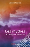 Les Mythes de l&apos;Histoire moderne. E-book. Formato EPUB ebook