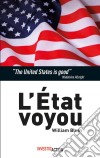 L'État voyouEssai politique. E-book. Formato EPUB ebook di William Blum