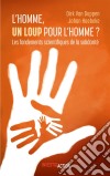 L'Homme, un loup pour l'Homme?Les fondements scientifiques de la solidarité. E-book. Formato EPUB ebook di Johan Hoebeke