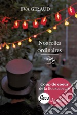 Nos folies ordinaires. E-book. Formato EPUB ebook