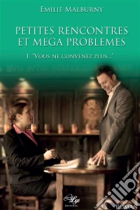 Vous ne convenez plusTome 1. E-book. Formato EPUB ebook