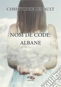 Nom de Code AlbaneYoung Adult. E-book. Formato EPUB ebook